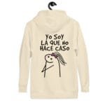 Sudadera con Capucha "Yo Soy La Que NO Hace Caso"