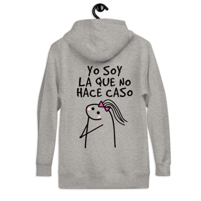 Sudadera con Capucha "Yo Soy La Que NO Hace Caso" - Imagen 19