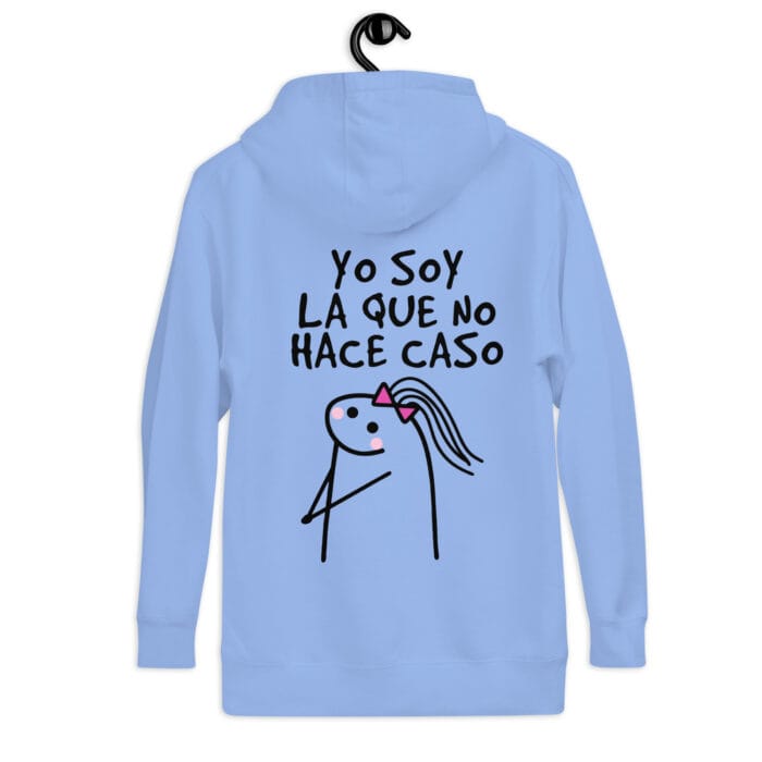 Sudadera con Capucha "Yo Soy La Que NO Hace Caso" - Imagen 17