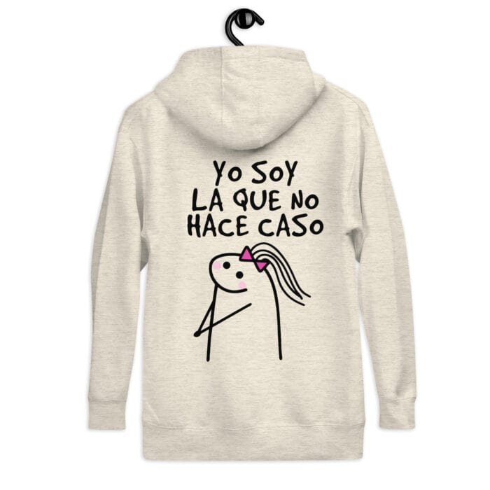 Sudadera con Capucha "Yo Soy La Que NO Hace Caso" - Imagen 9