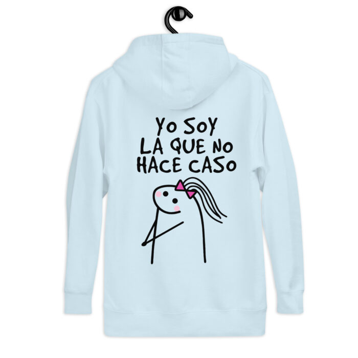 Sudadera con Capucha "Yo Soy La Que NO Hace Caso" - Imagen 15